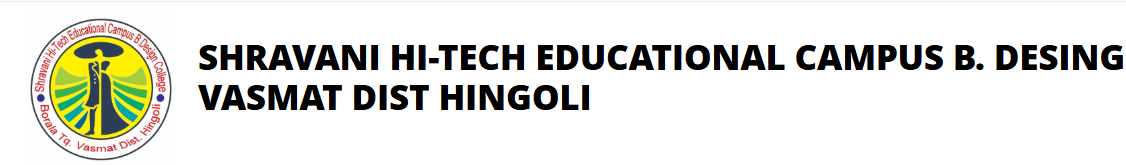 SHRAVANI HI-TECH EDUCATIONAL CAMPUS B. DESING - Vasmat Dist Hingoli